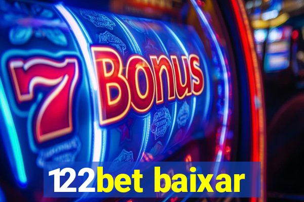 122bet baixar